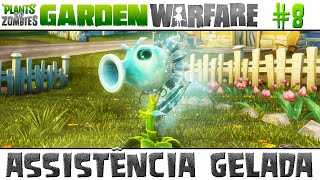 Plants vs Zombies Garden Warfare 8  Assistência Gelada [upl. by Kathrine]