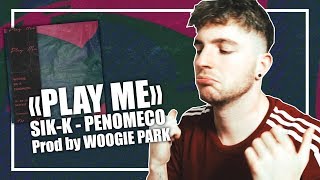 WOOGIE 우기  PLAY ME feat SikK amp PENOMECO REACTION [upl. by Aicirtap532]