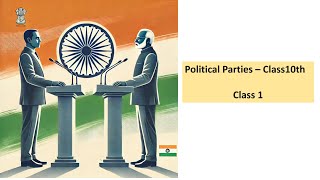 Class 1 Political parties Class 10th [upl. by Hanleigh195]