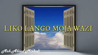 Liko Lango Moja wazi  Mch Abiud Misholi Official Music [upl. by Mulvihill]