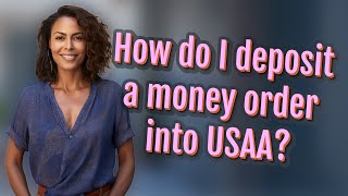 How do I deposit a money order into USAA [upl. by Arlette875]