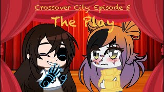 Crossover City The Play  TW Language Cartoonish Blood [upl. by Nimajaneb]