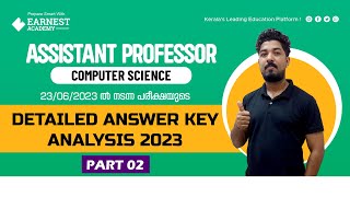 ASSISTANT PROFESSOR COMPUTER SCIENCE DTAILED ANSWER KEY ANALYSIS 2023 PART 2  KERALA PSC [upl. by Mikihisa]