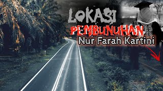 Jalan Seram  Lokasi Pembun0hn Nur Farah Kartini  Sri Keledang Felda Gedangsa [upl. by Ennalyrehc]