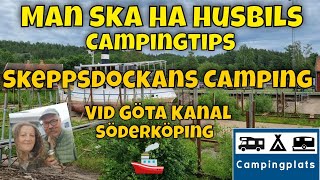 Skeppsdockans Camping amp Vandrarhem ligger vid Göta kanal Man ska ha husbil har testat en natt [upl. by Tabbitha]