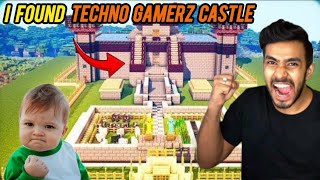 I FOUND TECHNO GAMERZ CASTLE  ELITEDYNASTYGAMER [upl. by Akim]