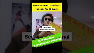 🫣ICSI Webinar Expectation Vs Reality🥵What ICSI Expects Students to Study for CS Exams shorts [upl. by Ardnayek751]