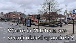 Where in Mitcham are vermiculated spandrels [upl. by Neiman]