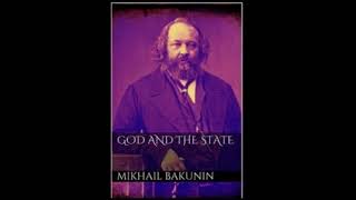 God and the State by Mikhail Bakunin part 1 [upl. by Nosral858]