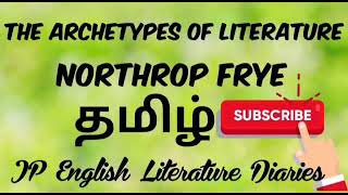 The Archetypes of Literature by Northrop Frye Summary in Tamil [upl. by Ishmul]