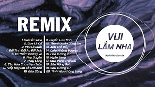 Vui Lắm Nha Cưa Là Đổ Yêu Là Cưới  Nhạc Trẻ Remix  EDM TikTok Hay Nhất Hiện Nay 2022 [upl. by Nelrac417]