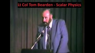 Thomas Bearden  Scalar Physics [upl. by Crockett983]