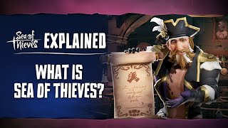 What is Sea of Thieves Sea of Thieves Explained Episode 1 [upl. by Ganiats]