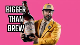 How BrewDog Created Die Hard Fans [upl. by Eiramesor]