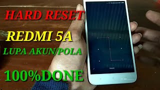 HARD RESET REDMI 5A LUPA AKUN  POLA 100 DONE [upl. by Darleen]