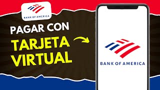 Cómo Pagar con Tarjeta Digital Bank of America  GUÍA RÁPIDA [upl. by Mortensen6]