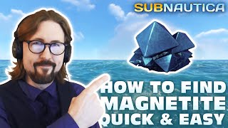 How to find Magnetite quick and easy in Subnautica [upl. by Nalniuq995]