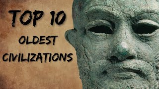 Top 10 Oldest Civilizations in The World [upl. by Packer]