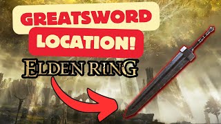 Elden Ring  Greatsword Location GUTS SWORD [upl. by Mori]