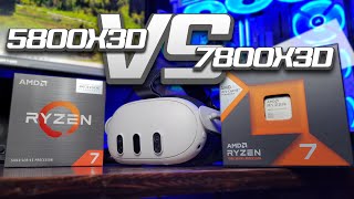 Which CPU is Better for PC VR  Ryzen 7 5800X3D VS Ryzen 7 7800X3D [upl. by Dalpe]