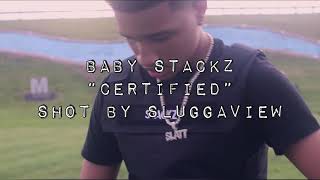 Baby Stackz  Certified Official Music Video [upl. by Brasca]