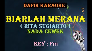 Biarlah Merana Karaoke Rita Sugiarto nada cewek Original Fm [upl. by Neeruam]