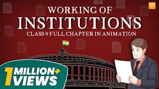 Working of institutions class 9 full chapter Animation  Class 9 Civics Chapter 4  CBSE  NCERT [upl. by Sixele]