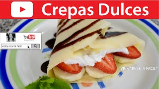 CREPAS DULCES  VickyRecetaFacil [upl. by Atires]