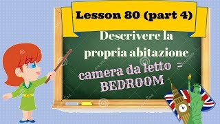 Corso di inglese 80 parte4  DESCRIZIONE CASA quotCAMERA DA LETTOquot [upl. by Aeduj394]