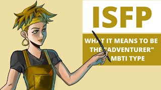 ISFP Explained What It Means to be the Adventurer MBTI Type [upl. by Ymerej]