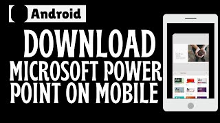 How to download Microsoft power point on mobile [upl. by Gwenore]