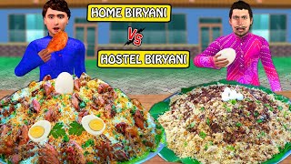 Mumbai Beta Ka Hostel Chicken Biryani Vs Home Chicken Biryani Street Food Hindi Kahani Moral Stories [upl. by Dawn816]