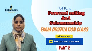 Personal selling and salesmanshipexam orientation class part2IGNOU university [upl. by Sidonnie533]