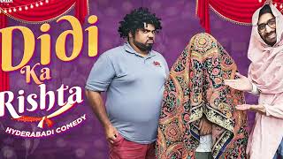 DIDI KA RISTA  HYDERABADI COMEDY  DeccanDrollz  Lala Latest Comedy Video [upl. by Acessej]