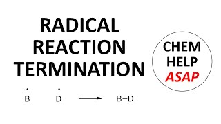 termination of radical reactions [upl. by Jolee230]