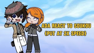 Ada react to soukou put at 2x speedbsdgachabsdgachareactdazaichuuyabsdsoukoku [upl. by Terrag]