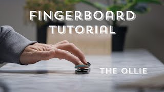 FINGERBOARD TUTORIAL l OLLIE LIKE A PRO [upl. by Rodoeht]