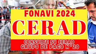 Fonavi 2024 ¿Cómo obtener el CERAD  Publican CERAD de fonavistas del grupo 20 de Pago [upl. by Ailam780]