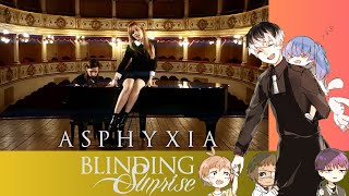 Tokyo Ghoulre  Opening  Asphyxia Blinding Sunrise Cover [upl. by Kinom]