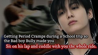 Getting Period Cramps during a school trip so the bad boy bully made you sit on his lap and cuddle [upl. by Enined]