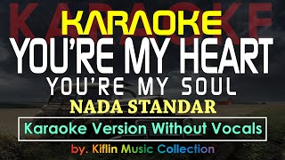 Karaoke Youre My Heart Youre My Soul  Modern Talking Karaoke Nada Standar by Kiflin Music [upl. by Yesac324]