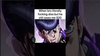 You cant go till I have my 20 back shortsvideo anime jojo jojosbizzareadventure [upl. by Sabu]