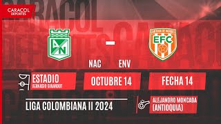 🔴 EN VIVO  Atlético Nacional vs Envigado  Liga Colombiana por el Fenómeno del Fútbol [upl. by Kulseth]