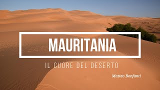 Mauritania  Nel cuore del Deserto [upl. by Haila]