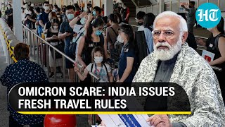 Omicron scare Indias fresh Covid rules for international arrivals atrisk nations  Key details [upl. by Danas]