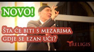 🔴NOVO Hafiz Husejn Cajlakovic  Šta će biti s mezarima gdje se ezan uči [upl. by Jensen]