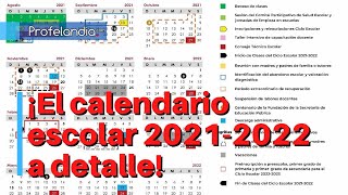 ¡El calendario escolar 20212022 a detalle [upl. by Wardieu]