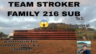 TEAM STROKER FAMILY 216 SUB Setup  The 1 Sounds Set up in the Philippines😱 [upl. by Timus]