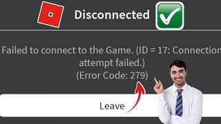 FIX Roblox Failed to connect to the Game ID  17Connection attempt failed Error Code 279 [upl. by Marabel]