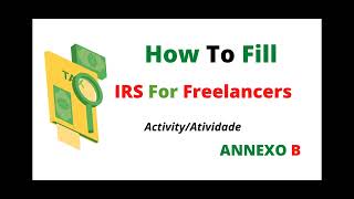 How To FillDeclare IRS If You Are A Freelancer  English  Portugal [upl. by Katie]